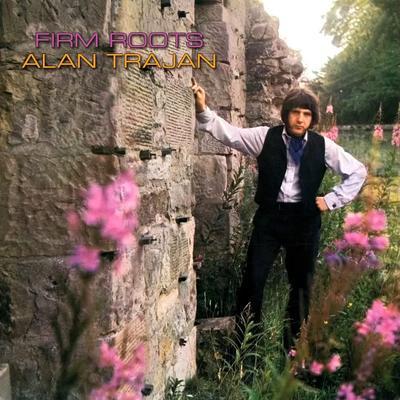 Firm Roots - Remastered - Alan Trajan