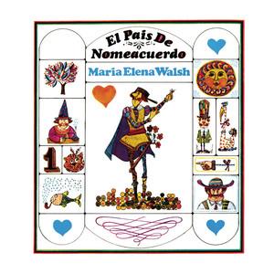 El País De Nomeacuerdo - María Elena Walsh