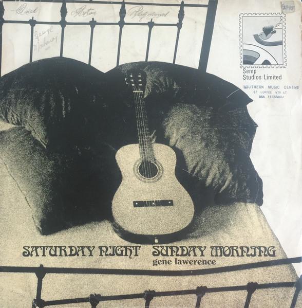 Saturday Night Sunday Morning - Gene Lawrence
