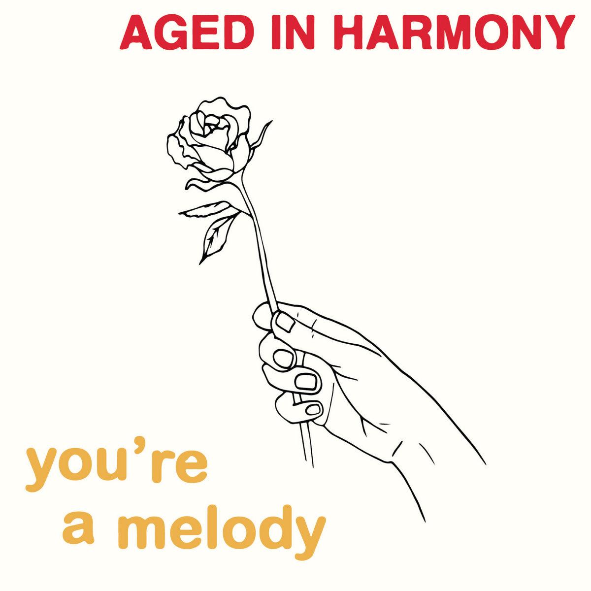 You're A Melody - Aged in Harmony