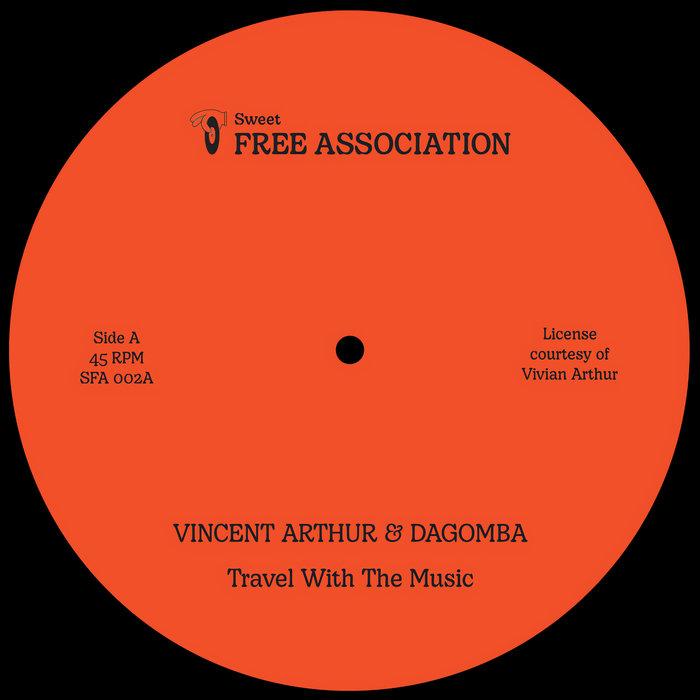 Vincent Arthur & Dagomba – Travel With The Music (SFA 002) - Vincent Arthur & Dagomba