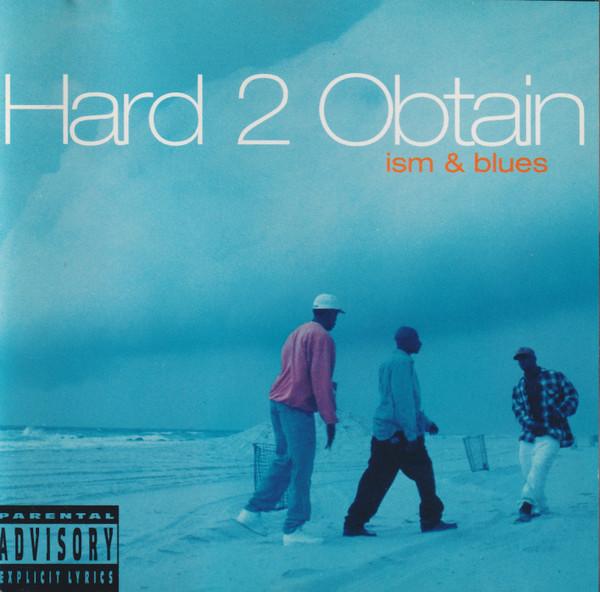 Ism & Blues - Hard 2 Obtain