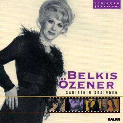Sahibinin Sesinden - Belkıs Özener