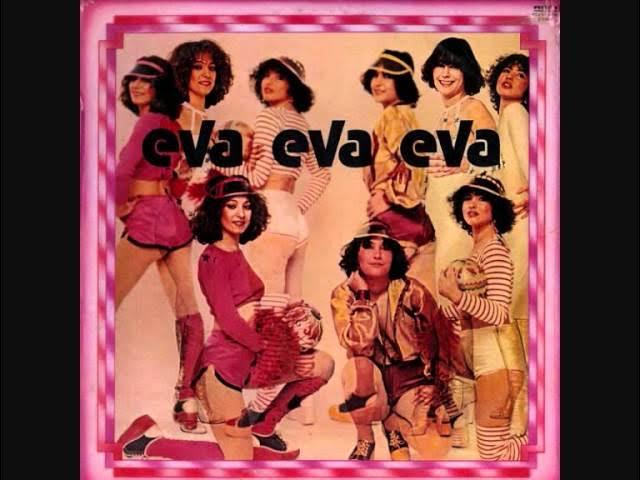  - Eva Eva Eva
