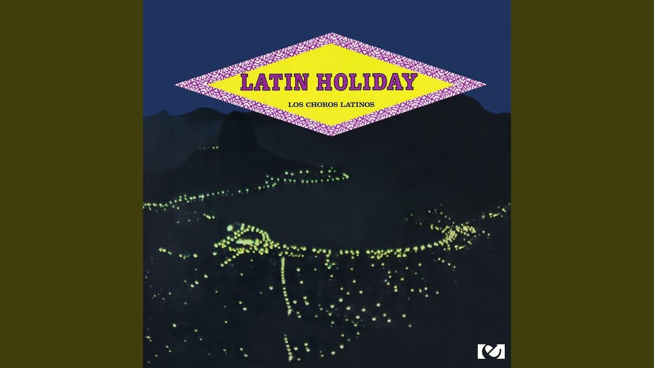 Latin Holiday (Johnny Kitchen Presents Los Choros Latinos) - Los Choros Latinos