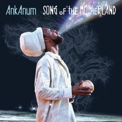 Song Of The Motherland - AnkAnum