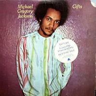 Gifts - Michael Gregory Jackson