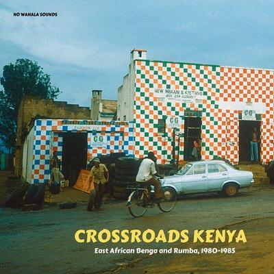 Crossroads Kenya: East African Benga and Rumba, 1980-1985 - Les Victoria 'C' Kings