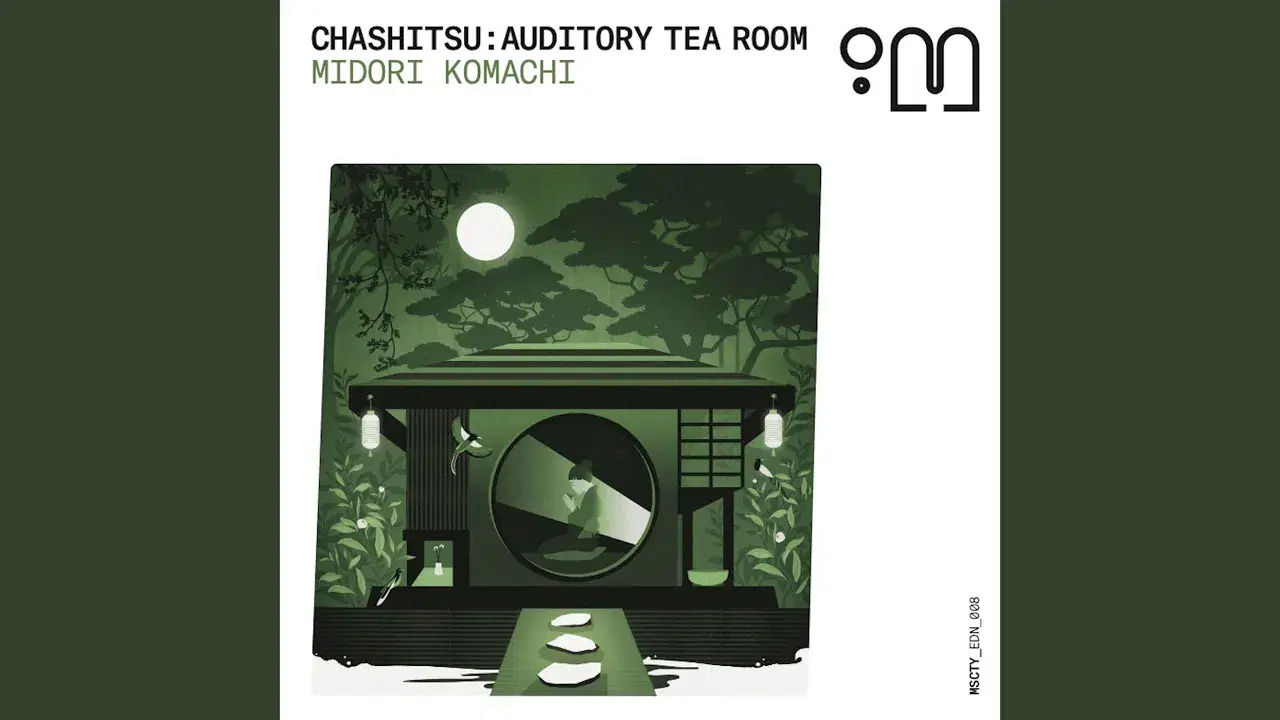 Chashistu : Audiotory Tea Room  - Midori Komachi