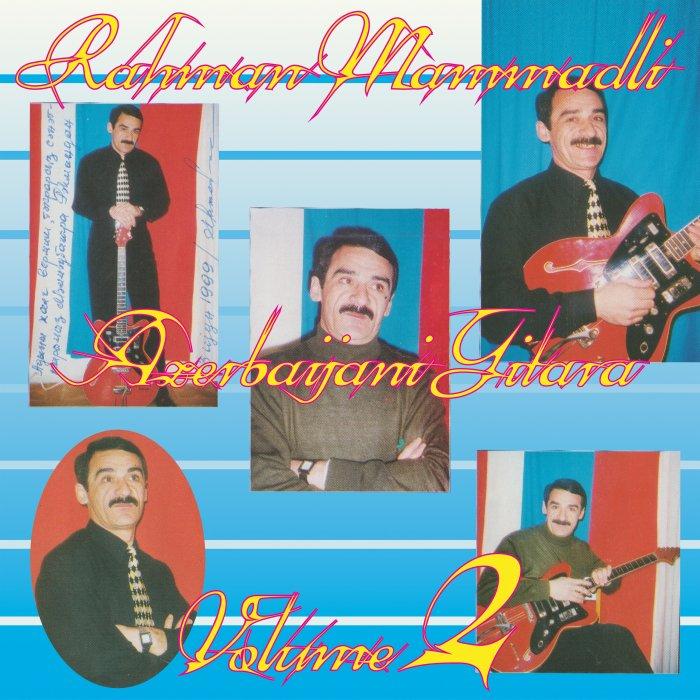 Azerbaijani Gitara volume 2 - Rəhman Məmmədli