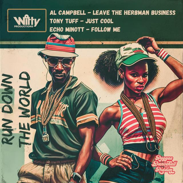 Reggae Dancehall Riddim: Run Down The World - Echo Minott