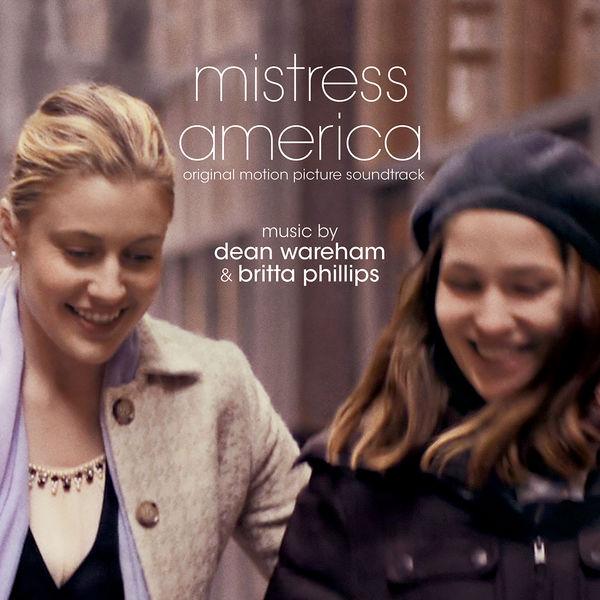 Mistress America (Original Soundtrack Album) - Dean Wareham & Britta Phillips