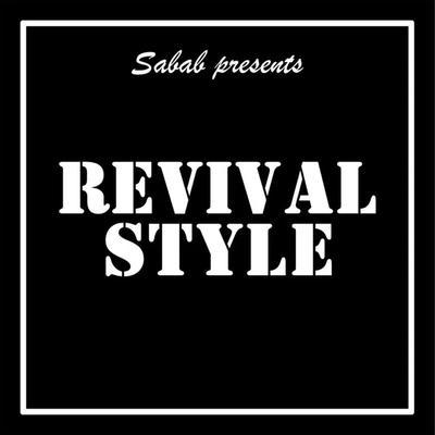 Revival Style - Sabab