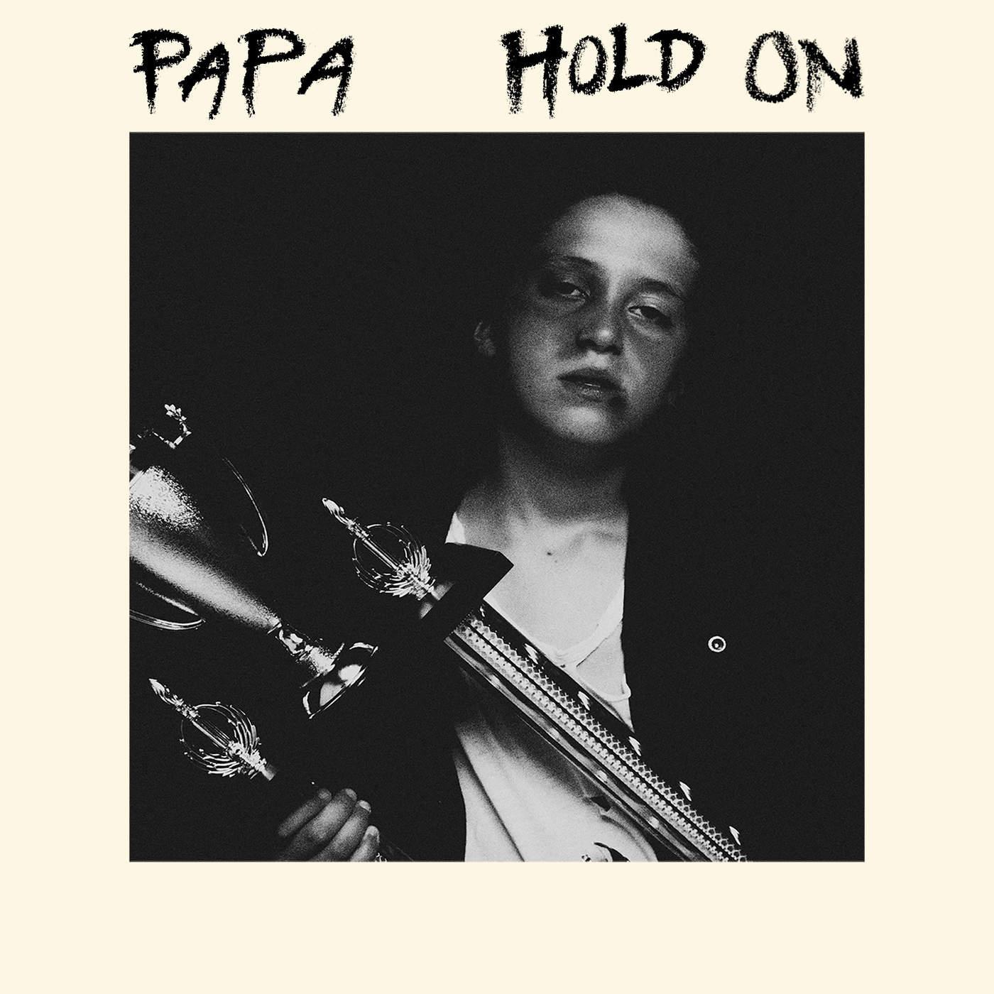 Hold On - Single - PAPA