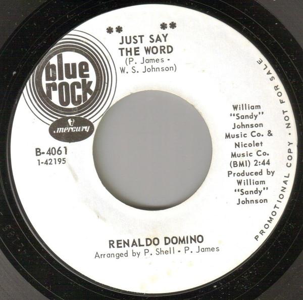Just Say The Word / Don't Go Away - Renaldo Domino