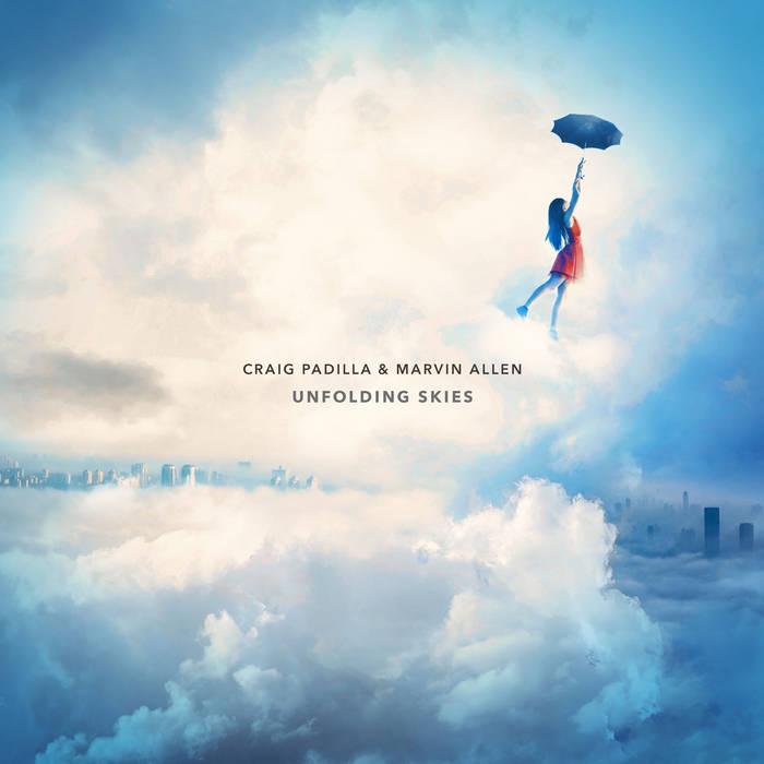 Unfolding Skies - Craig Padilla & Marvin Allen