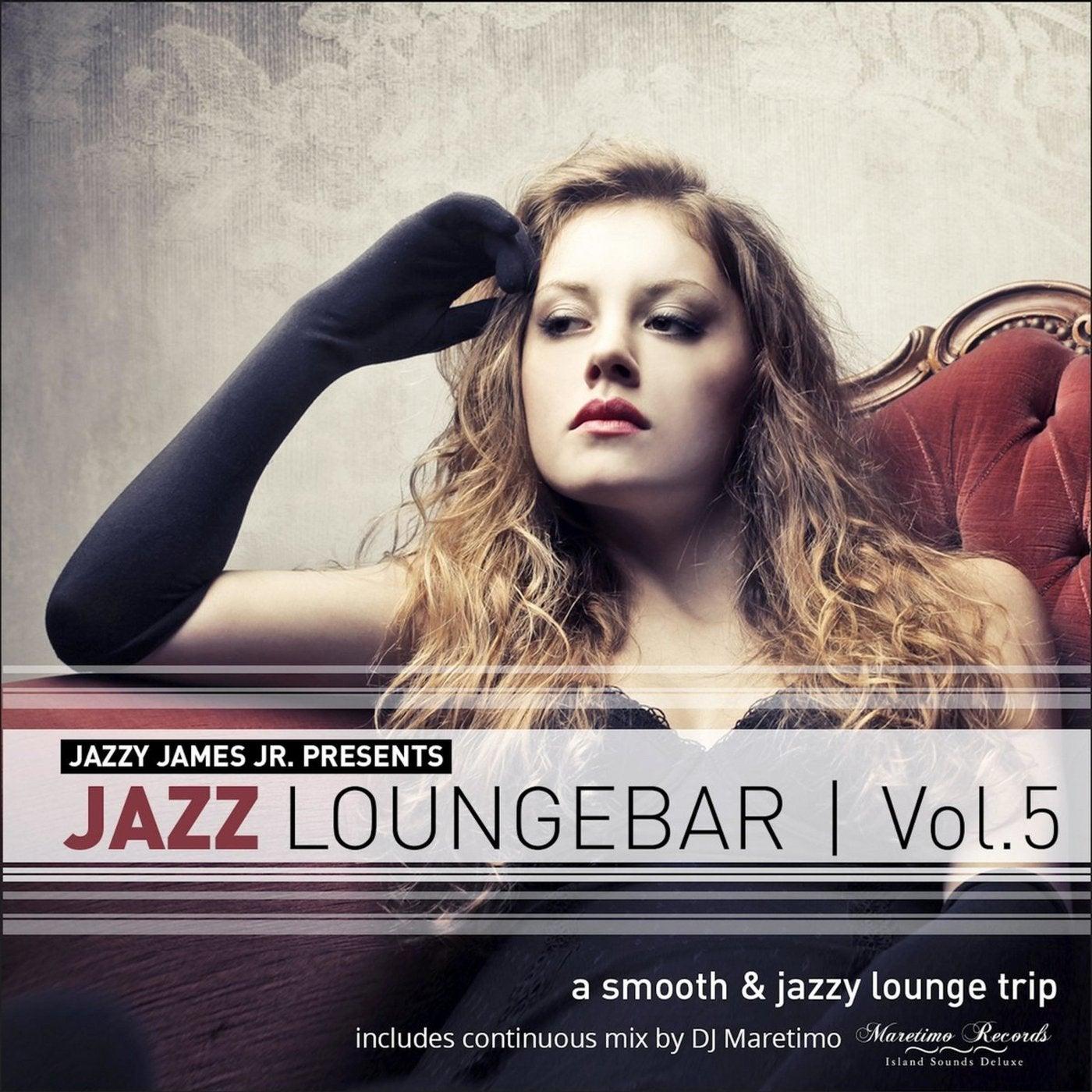 Jazz Loungebar, Vol. 5 - A Smooth & Jazzy Lounge Trip - Stereo Gringos