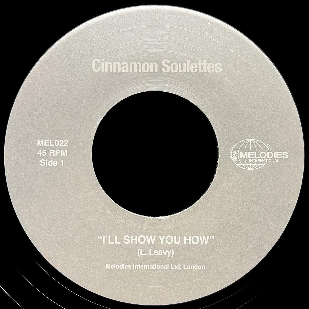 I'll Show You How - Cinnamon Soulettes