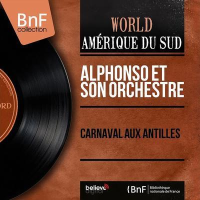  - Alphonso et son Orchestre Typique Antillais