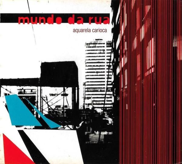 Mundo da Rua - Aquarela Carioca