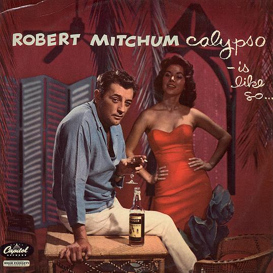 Calypso - Is Like So... - Robert Mitchum