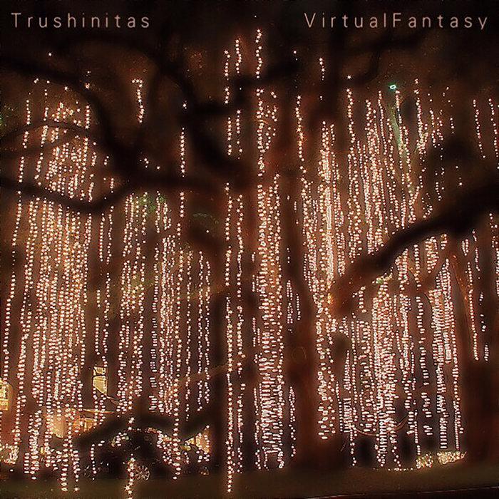 Virtual Fantasy - Trushinitas