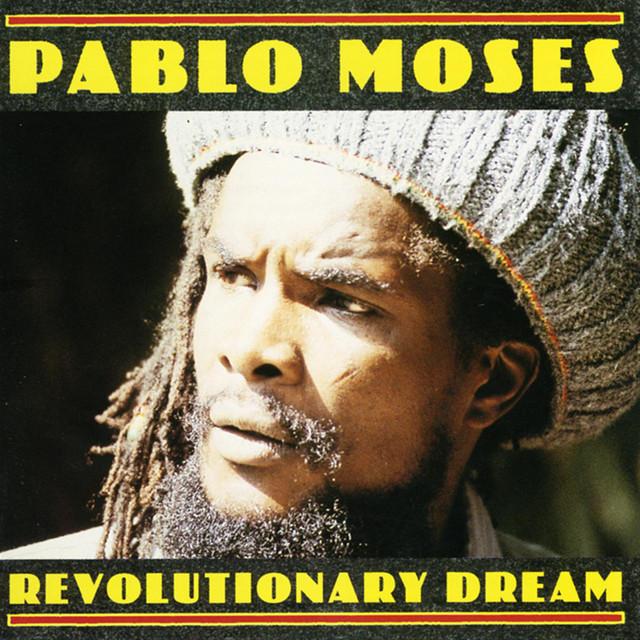 Revolutionary Dream - Pablo Moses