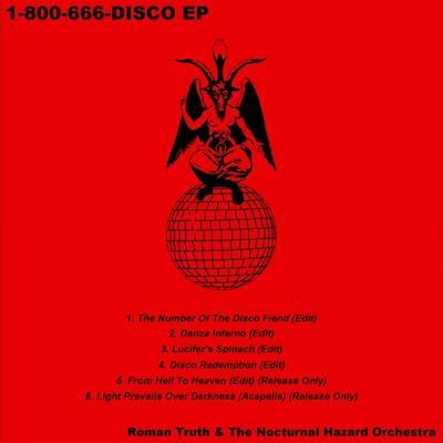 1-800-666-DISCO - Roman Truth & The Nocturnal Hazard Orchestra