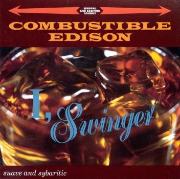 I, Swinger - Combustible Edison