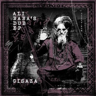 Ali Baba's Dub EP - Gisaza