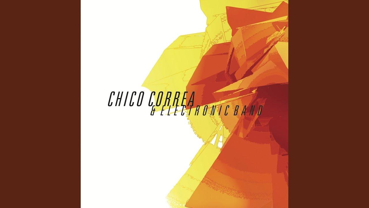 ChicoCorrea&ElectronicBand - ChicoCorreaChico Correa & Electronic Band feat. Odete de Pilar