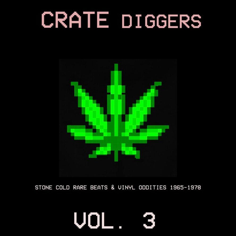 Crate Diggers, Vol. 3: Stone Cold Rare Beats & Vinyl Oddities 1965-1978 - Roger Simard