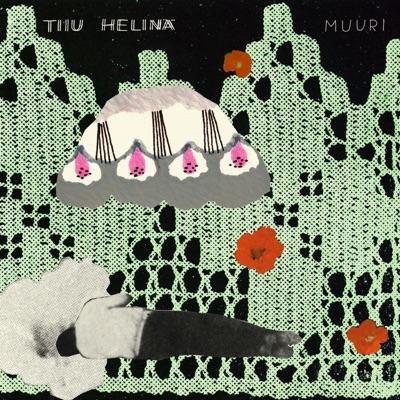  - Tiiu Helinä