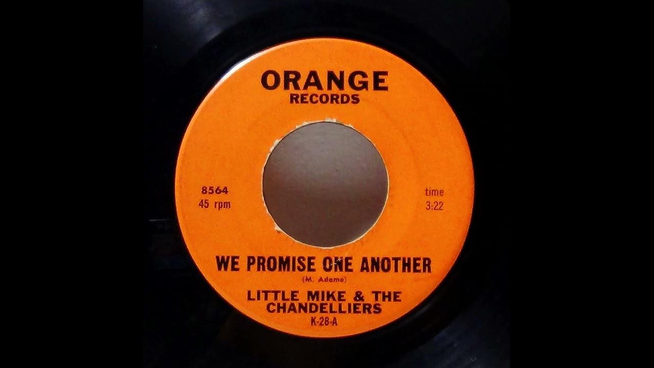 We Promise One Another - Little Mike and The Chandelliers