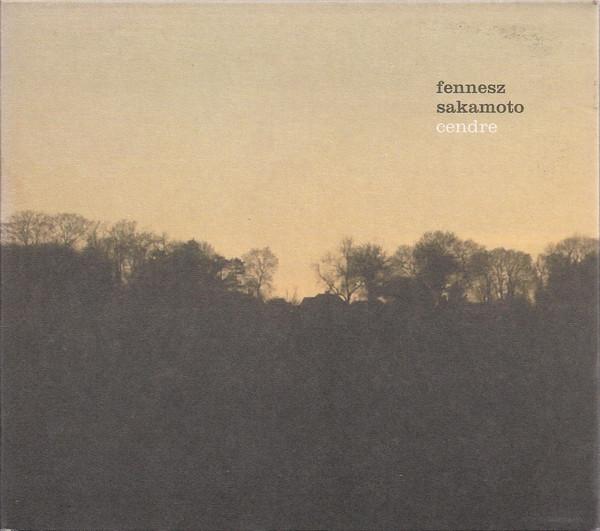 Cendre - Fennesz & Ryuichi Sakamoto