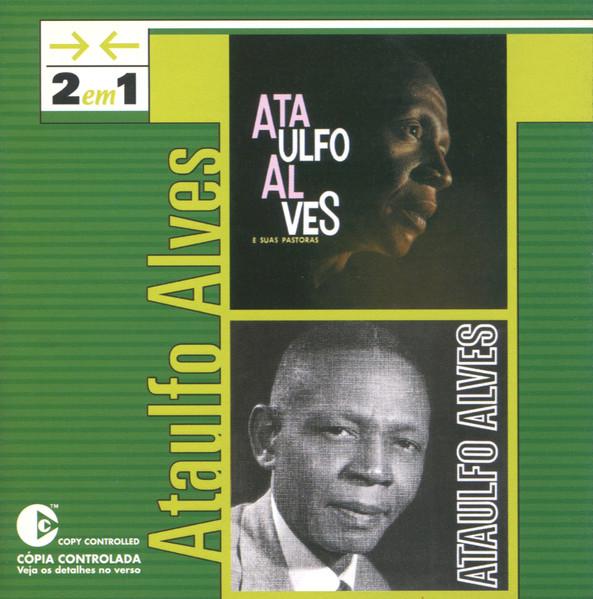 Ataulfo Alves E Suas Pastoras - Ataulfo Alves E Suas Pastoras
