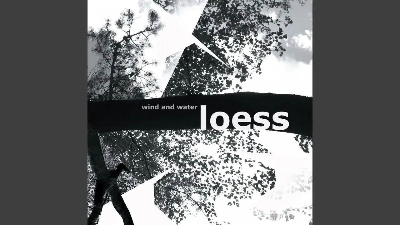  - Loess