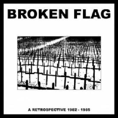 Broken Flag: A Retrospective 1982-1985 - Le Syndicat