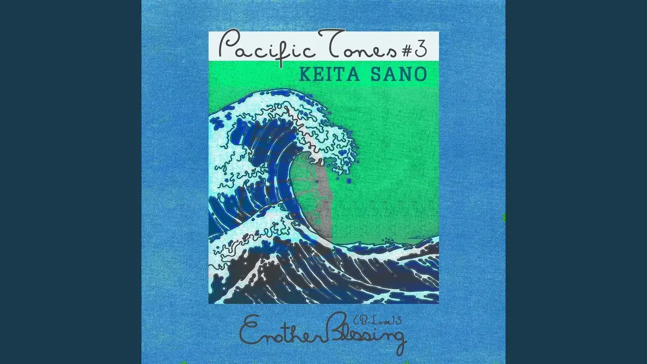 Pacific Tones, Vol. 3 - Keita Sano