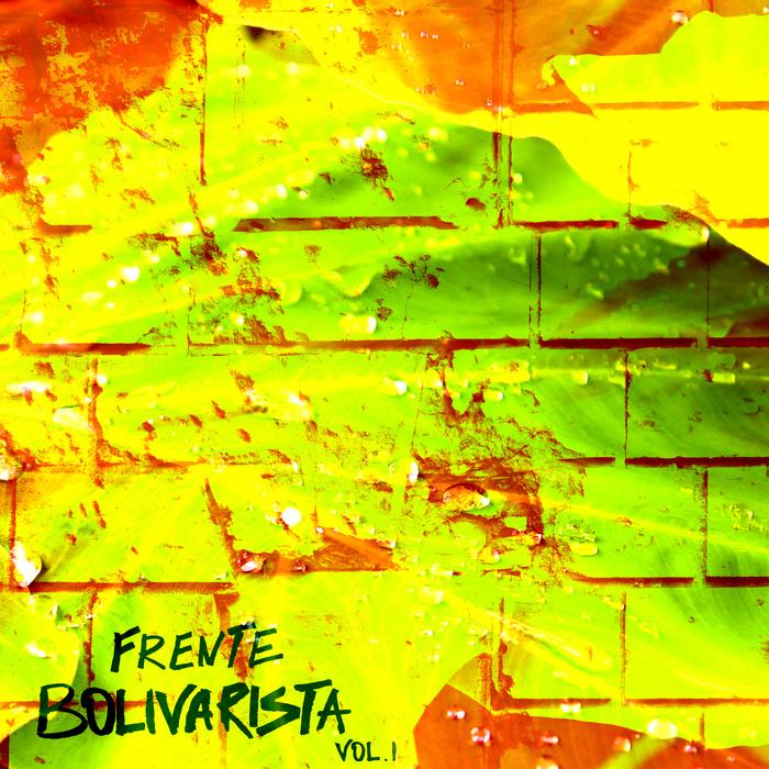 Frente Bolivarista, Vol.1 - Chico Correa