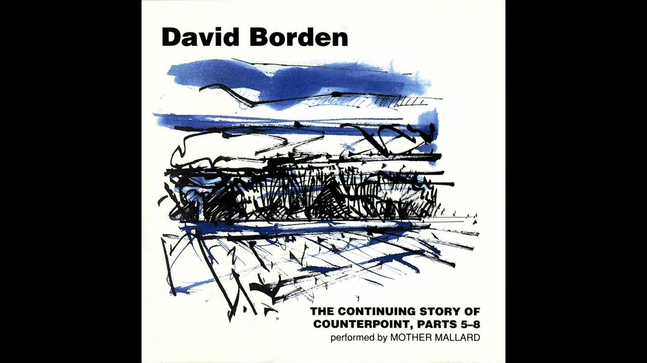 The Continuing Story Of Counterpoint - David Borden