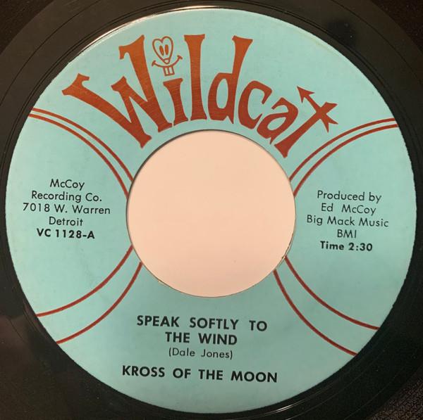 Speak Softly To The Wind / I’m Gonna Leave Her - Kross Of The Moon