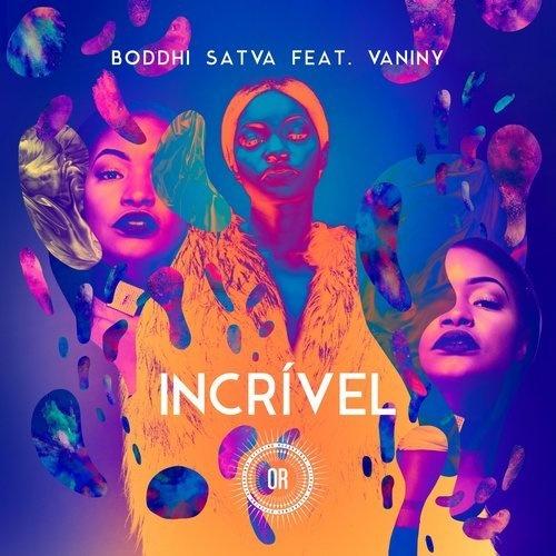 Incrível (feat. Vaniny) - Boddhi Satva