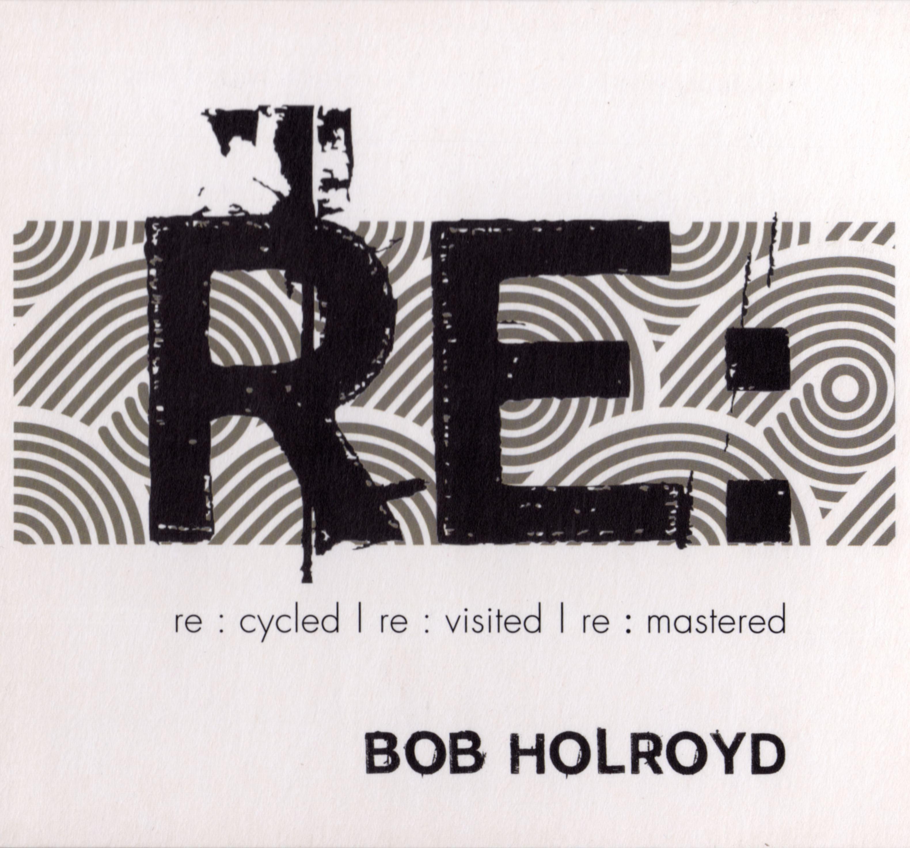  - Bob Helroyd