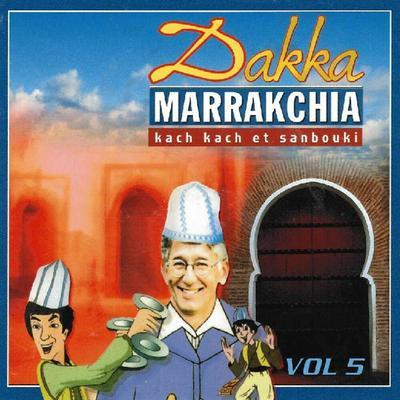 Dakka Marrakchia, Vol. 5 - Kach Kach