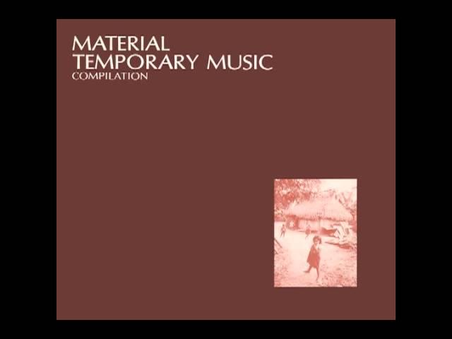 Temporary Music (1979-1981) - Material