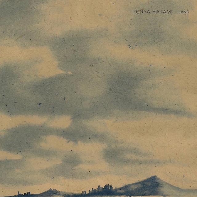 Land - Porya Hatami