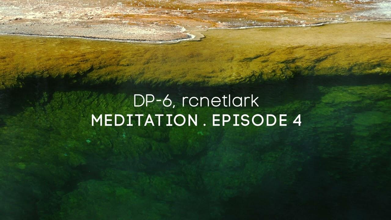 Meditation - DP-6, rcnetlark
