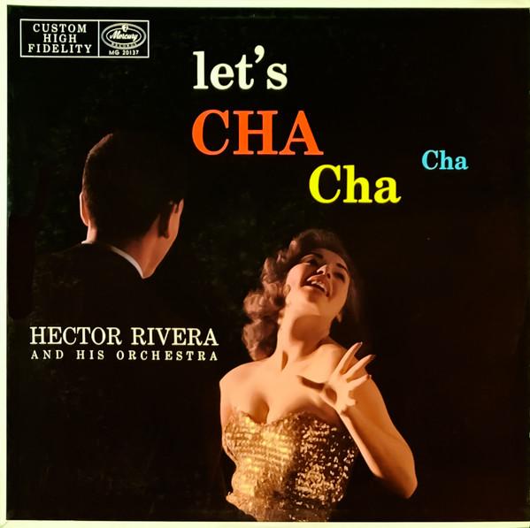 LET`S CHA CHA CHA - HECTOR RIVERA