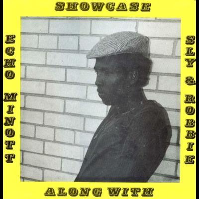 Showcase - Echo Minott Along With Sly & Robbie